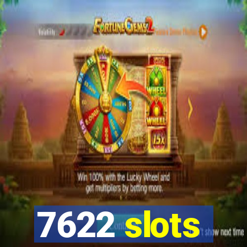 7622 slots